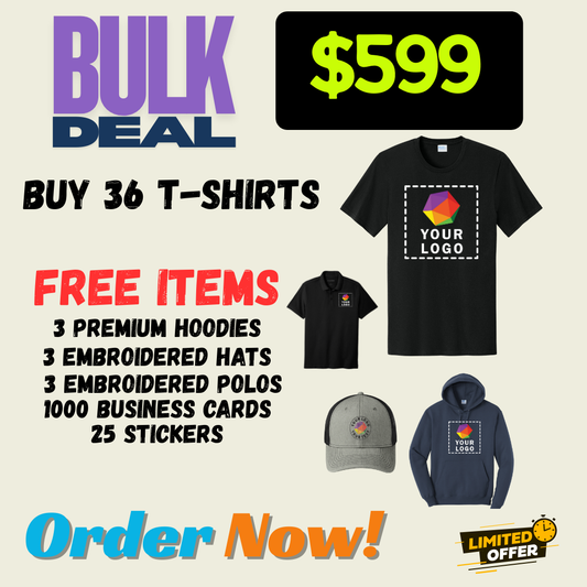 FREE DEAL | BUY 36 -TSHIRTS | GET 3 PREMIUM HOODIES FREE | GET 3 EMBROIDERED HATS FREE | GET 3 EMBROIDERED POLOS FREE | 1000 FREE BUSINESS CARDS | GET 25 STICKERS | $599 ONLY