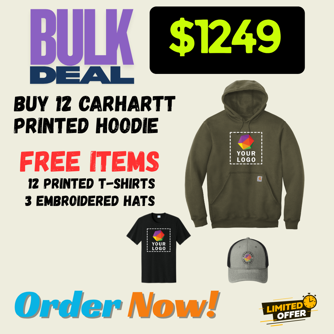 FREE DEAL | BUY 12 CARHARTT HOODIES | GET 12 CUSTOM PRINTED T-SHIRTS FREE | GET 3 EMBROIDERED HATS FREE | $1249 ONLY